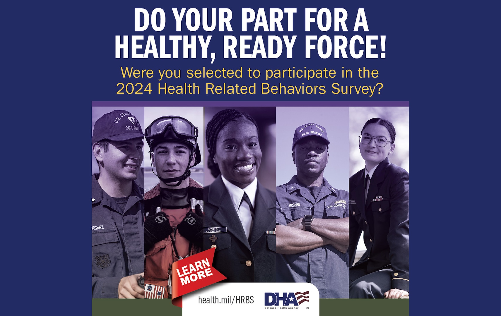 The Coast Guard, Department of Defense, launch the Health Related Behaviors Survey seeking your candid input.