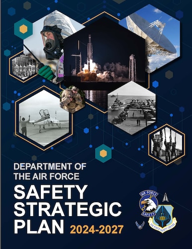 The DAF Safety Strategic Plan establishes the requirements for the enterprise to achieve its vision in support of national and department-level guidance. The plan will be used to identify resource requirements, prioritize activities, align manpower, and provide the insights necessary for safety professionals to make decisions at their level as appropriate. (U.S. Air Force graphic)