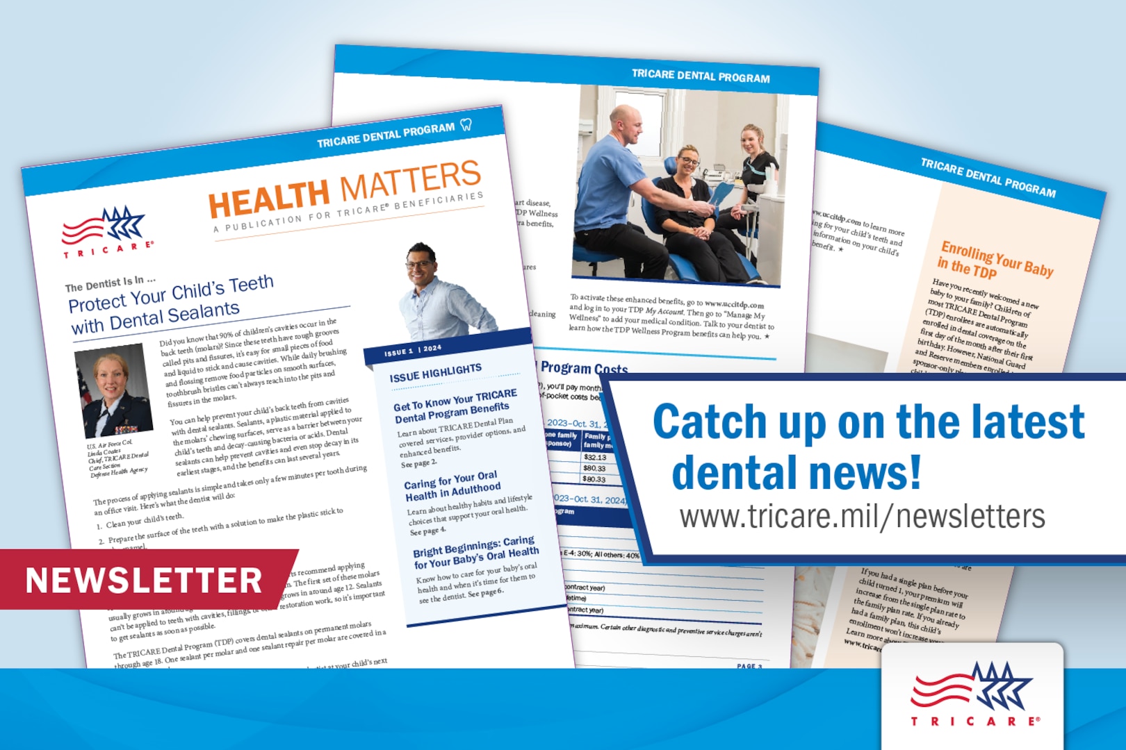 Screenshots of the latest issue of the TRICARE Health Matters Dental Newsletter. Callout box with text says, "Catch up on the latest dental news! www.tricare.mil/newsletters"