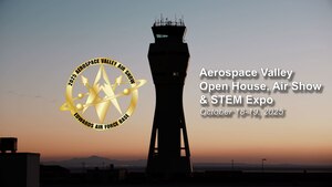 The Aerospace Valley Open House, Air Show and STEM Expo returns to Edwards AFB, California, Oct. 18-19, 2025.