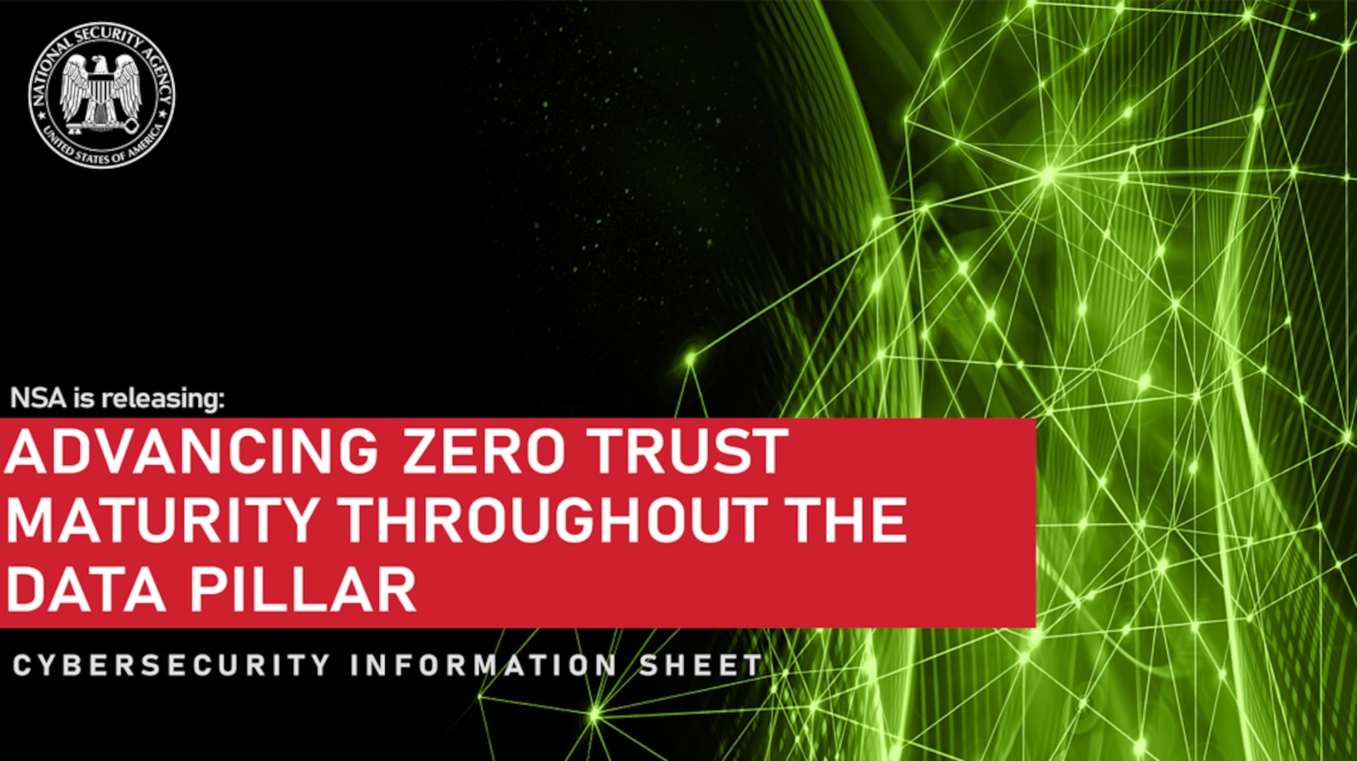 CSI: Advancing Zero Trust Maturity Throughout the Data Pillar