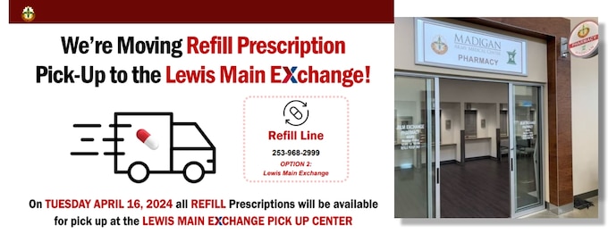 Madigan's Refill Pharmacy Pick-up Services at The Main JB Lewis-McChord Exchange opens April 16, 2024