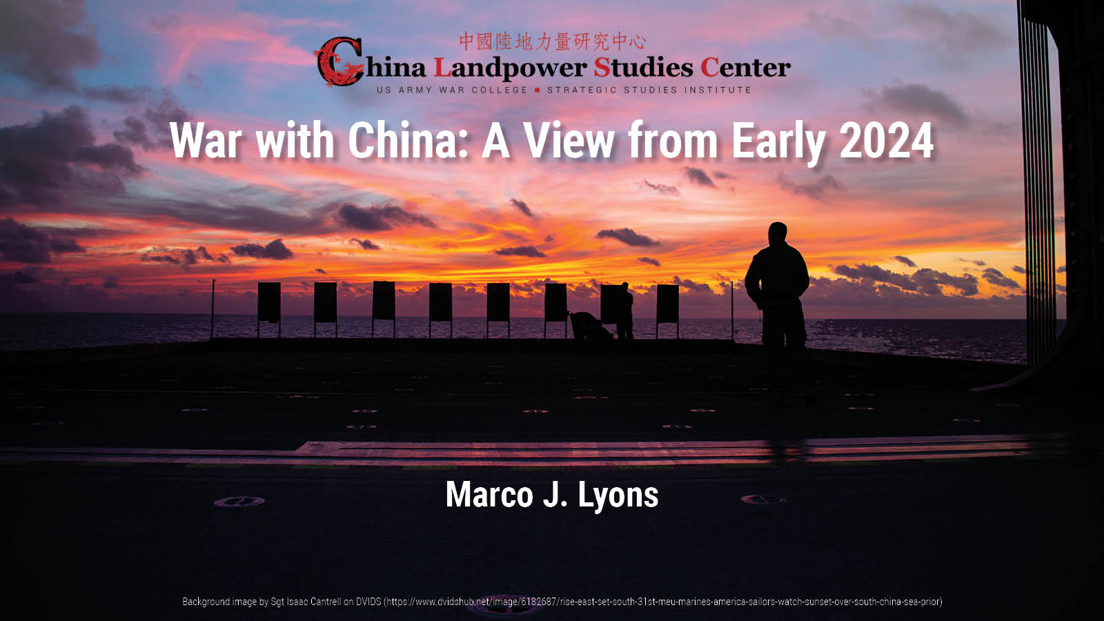 War with China: A View from Early 2024 | Marco J. Lyons
