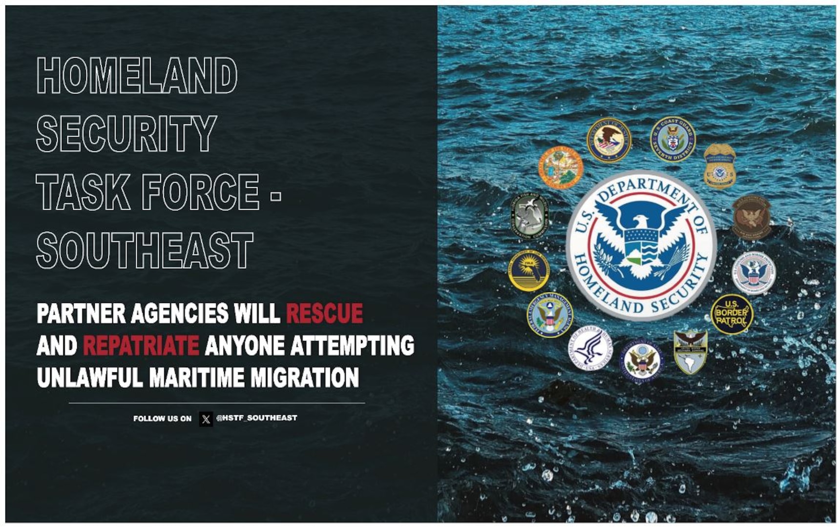 Homeland Security Task Force - Southeast in bold letters over "Partner agencies will rescue and repatriate anyone attempting unlawful maritime migration." To the right the HSTF-SE logo is imposed over waves.