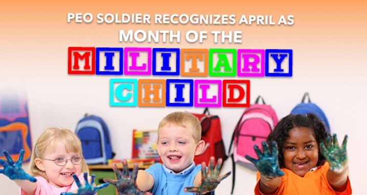 PEO Soldier recognizes April as Month of the Military Child
