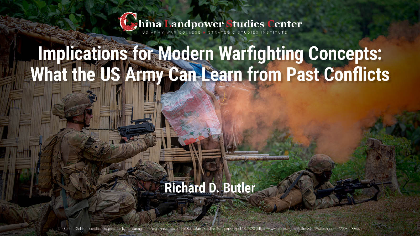 Implications for Modern Warfighting Concepts: What the US Army Can Learn from Past Conflicts | Richard D. Butler