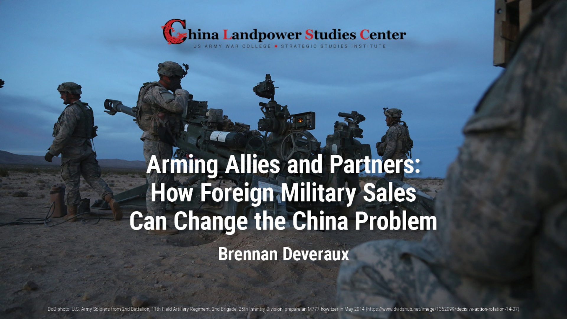 Arming Allies and Partners: How Foreign Military Sales Can Change the China Problem By Brennan Deveraux