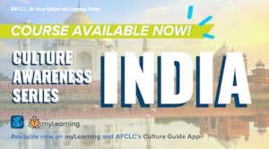 The Air Force Culture and Language Center recently released its “Introduction to India” course on its free Culture Guide mobile app.
