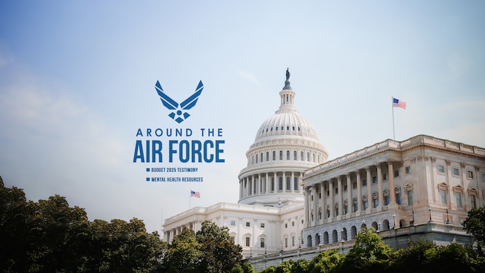Around the Air Force: Budget 2025 Testimony, Mental Health Resources