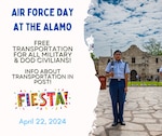 Come out and enjoy the upcoming Air Force Day at the Alamo celebration on April 22 from 11 a.m. to noon at Alamo Plaza in downtown San Antonio.