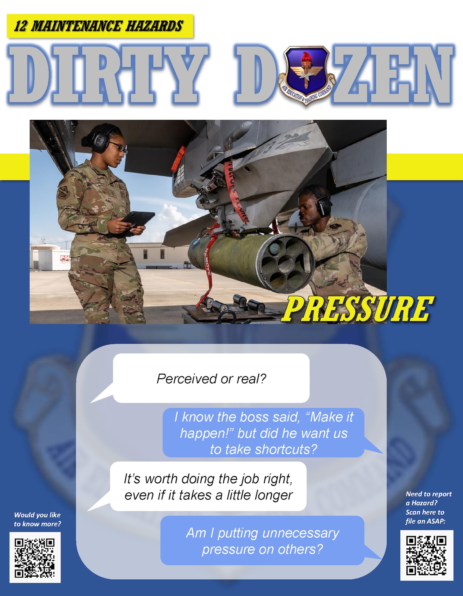 Pressure is one of the Dirty Dozen, which highlights common human error factors in aircraft maintenance mishaps.