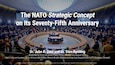 The NATO Strategic Concept on its Seventy-Fifth Anniversary