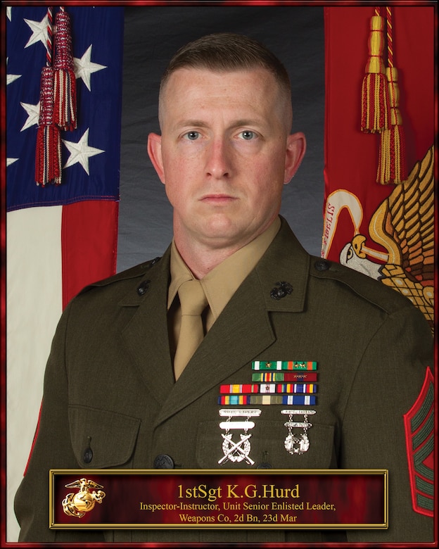First Sergeant Kaleb G. Hurd, Unit Senior Enlisted Leader, Inspector - Instructor First Sergeant, 2/23 Weapons Company, 4th Marine Division