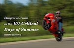 With a week left to finish out the 101 Critical Days of Summer safety campaign, Air Education and Training Command, thankfully, has not suffered a preventable mishap fatality. However, it’s not time to celebrate or let your guard down. Last summer, AETC lost a valuable teammate to a tragic motorcycle mishap over the Labor Day holiday weekend on day 100 of the 101 Critical Days.