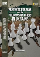 Cover of Pretexts for War and the Preinvasion Crisis in Ukraine by
Ron Gurantz