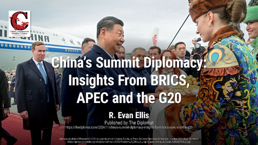 China’s Summit Diplomacy: Insights From BRICS, 
APEC and the G20 | R. Evan Ellis