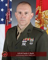 Lieutenant Colonel Curtis J. Rash, Commanding Officer, Marine Wing Support Squadron 471