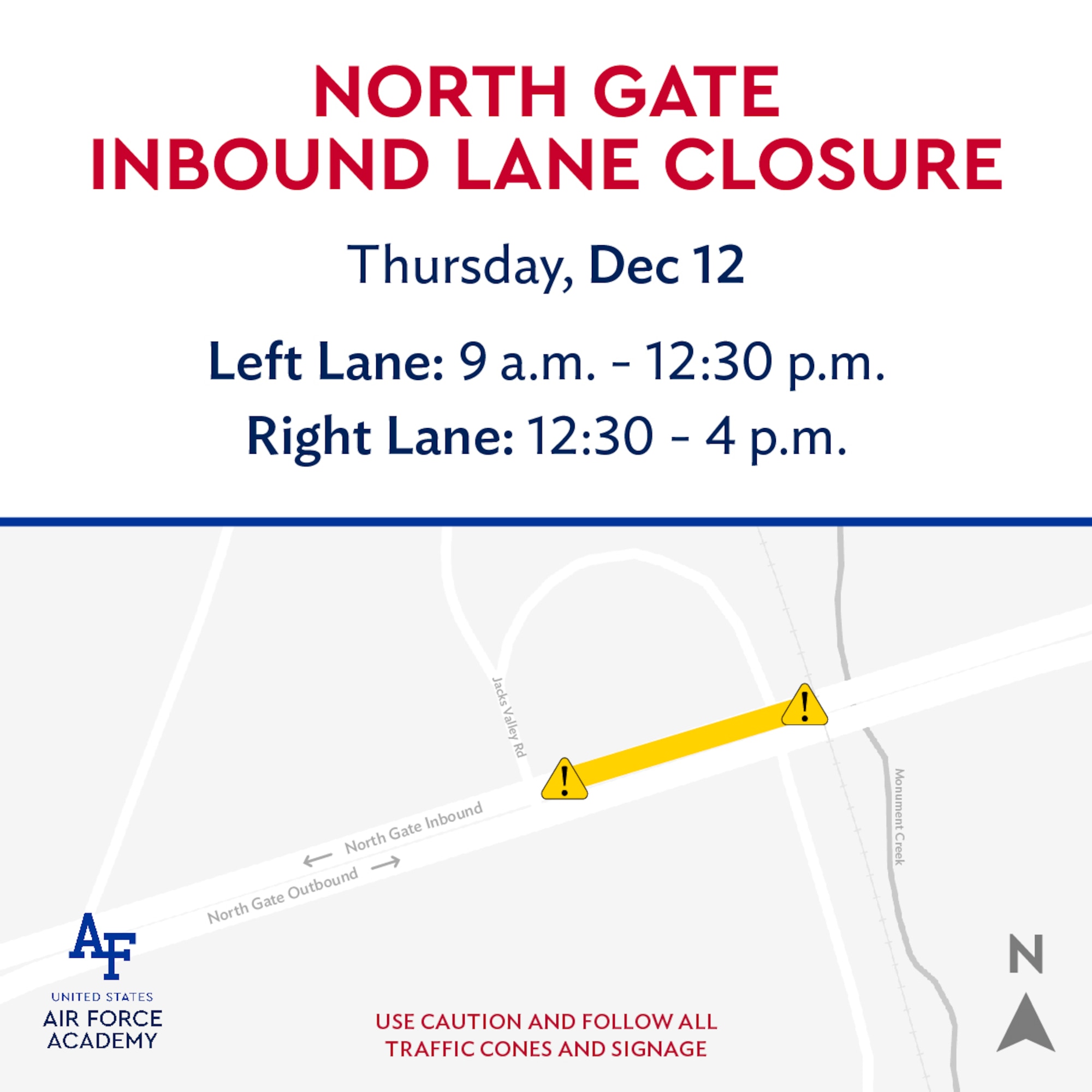 North Gate lane closures are scheduled for December 11 - 12 to perform maintenance on the Active Vehicle Barriers.