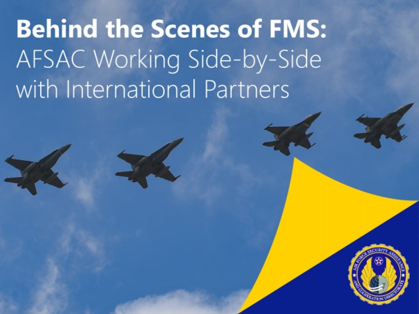 Infographic with four jets flying in formation and the slide title: Behind the Scenes of FMS