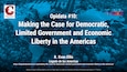 Making the Case for Democratic, Limited Government and Economic Liberty in the Americas | R. Evan Ellis