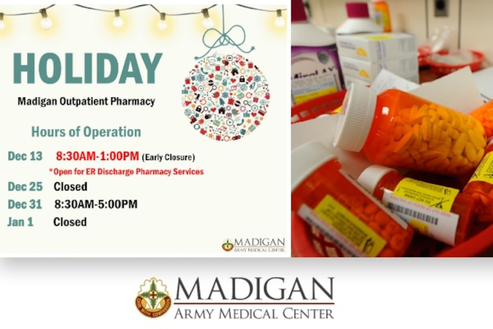 *IMPORTANT* Madigan Main Outpatient Pharmacy and Lewis Main Exchange Pharmacy Holiday Hours. See the graphic below for details!