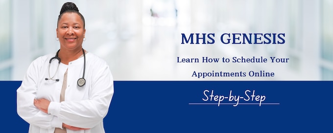 A nurse and a blue background titled "MHS Genesis, Learn How to Schedule Your Appointments Online"