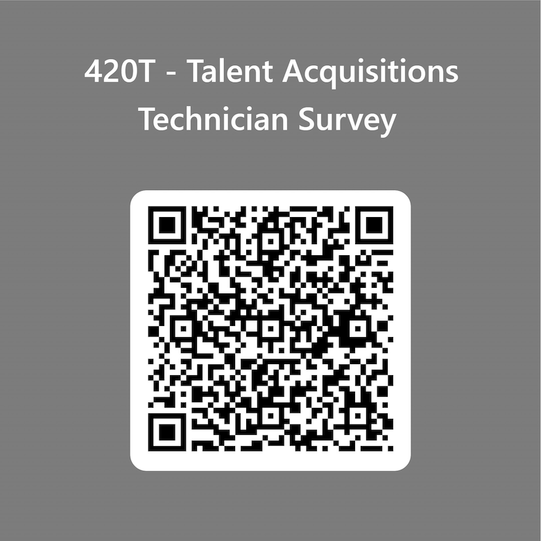 graphic containing a qr code and the text Talent Acquisition Technician (420T) survey.