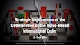 Strategic Implications of the Deterioration of the Rules-Based International Order | R. Evan Ellis