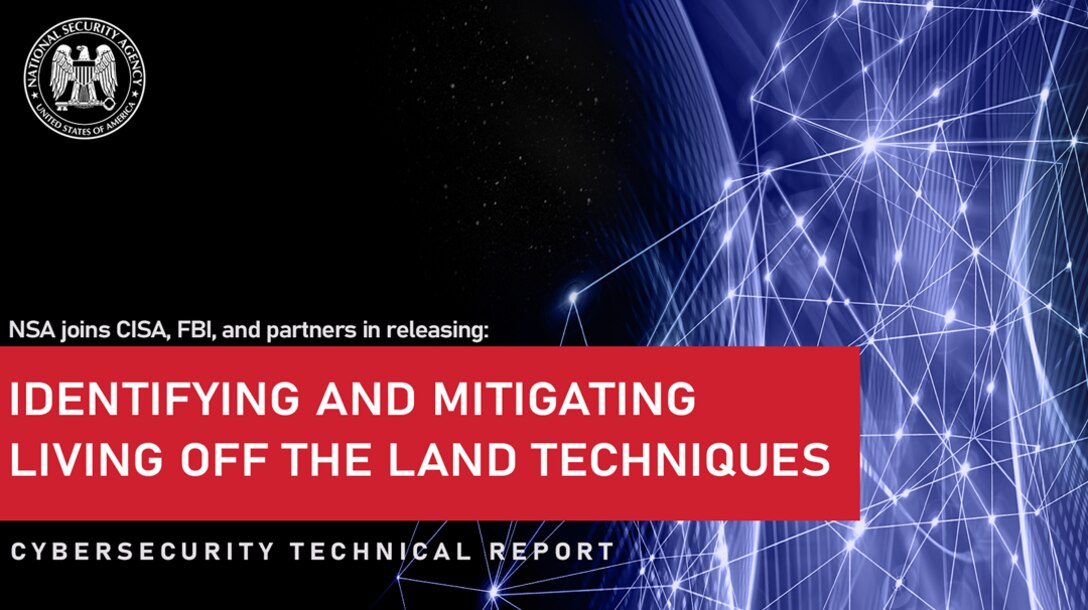 Identifying and Mitigating Living Off the Land Techniques