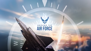 This week's look Around the Air Force highlights the announcement of sweeping changes in the Department of the Air Force to reshape, refocus, and reoptimize the Air Force and Space Force to ensure continued supremacy in those domains while also better posturing the services to deter and, if necessary, prevail in an era of Great Power Competition.