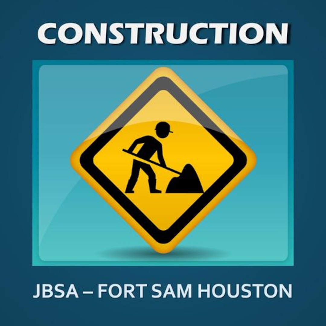 JBSA-Fort Sam Houston commuters, pedestrians need to exercise caution near active construction zone