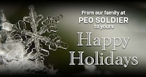 From Our Family At PEO Soldiers To Yours, Happy Holidays