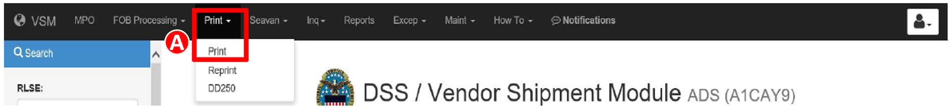 To print ready documents in Vendor Shipment Module select the Print dropdown arrow from navigation bar and then Print option.