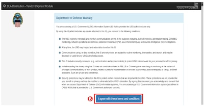 When opening Vendor Shipment Module select the agree to terms and conditions button regarding the Department of Defense Warning.
