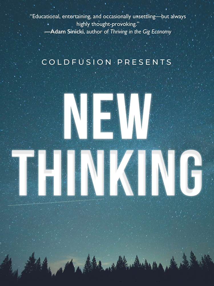 ColdFusion Presents: New Thinking: From Einstein to Artificial I