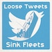 Loose Tweets Sink Fleets