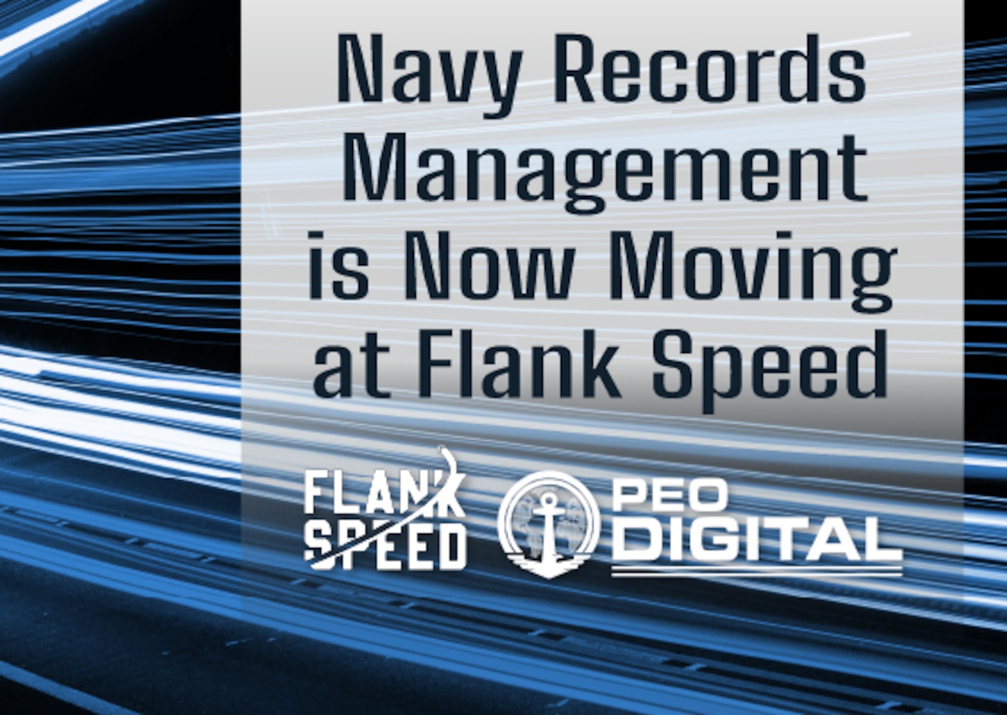 Navy Records Management is now moving at Flank Speed > Program ...