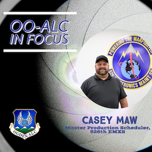OO-ALC In Focus: Casey Maw, master production scheduler in the 526th Electronics Maintenance Squadron