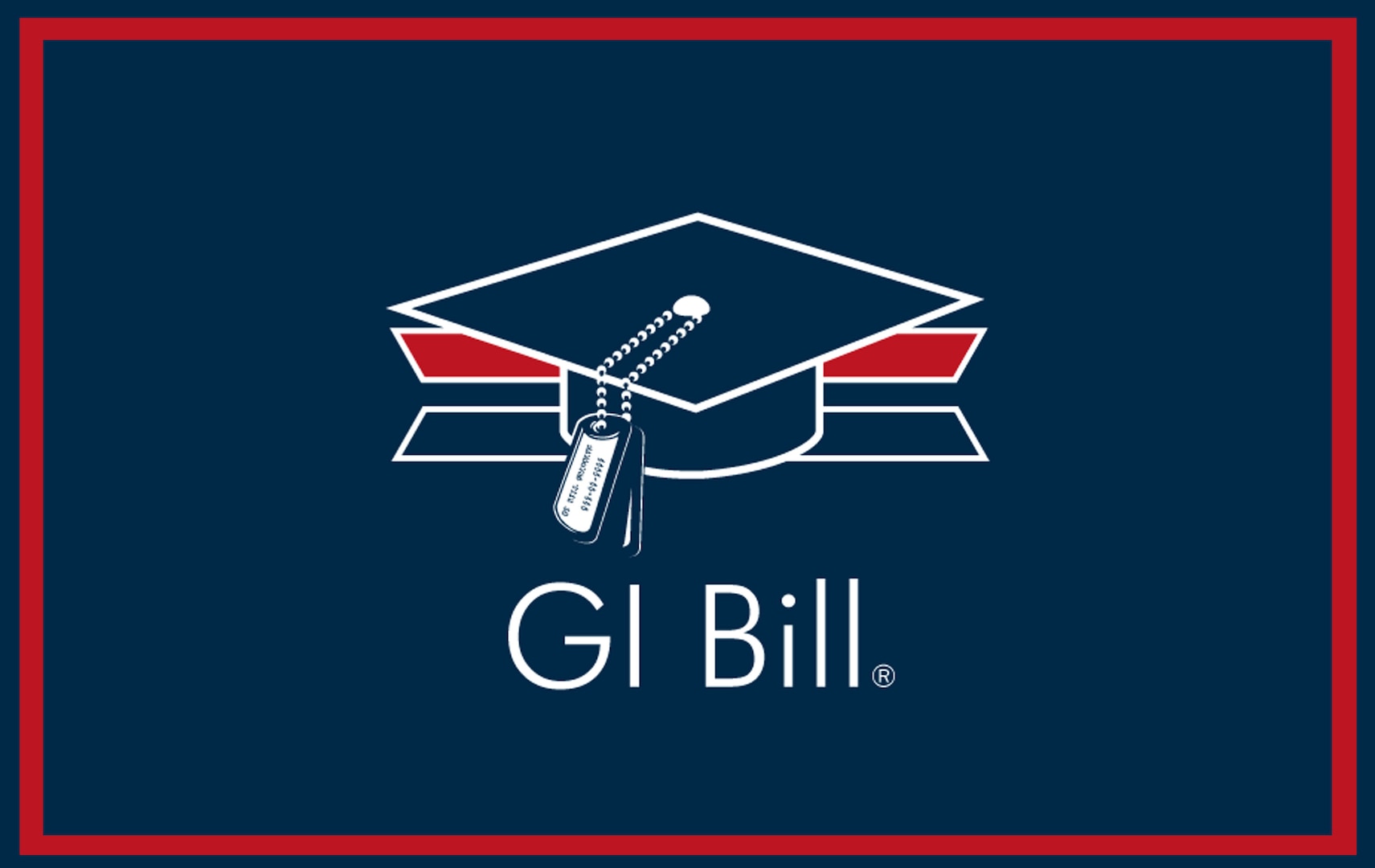 A coast guard blue background with a red square around the border. In the middle is a cap with dog tags hanging from it. Underneath is the text GI Bill.