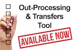 Graphic depicting a checklist with text that reads "Out-Processing & Transfers Tool Now Available."