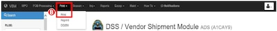 To print ready documents in Vendor Shipment Module select the Print dropdown arrow from navigation bar and then Print option. Please see adjacent text or context for equivalent information of image.