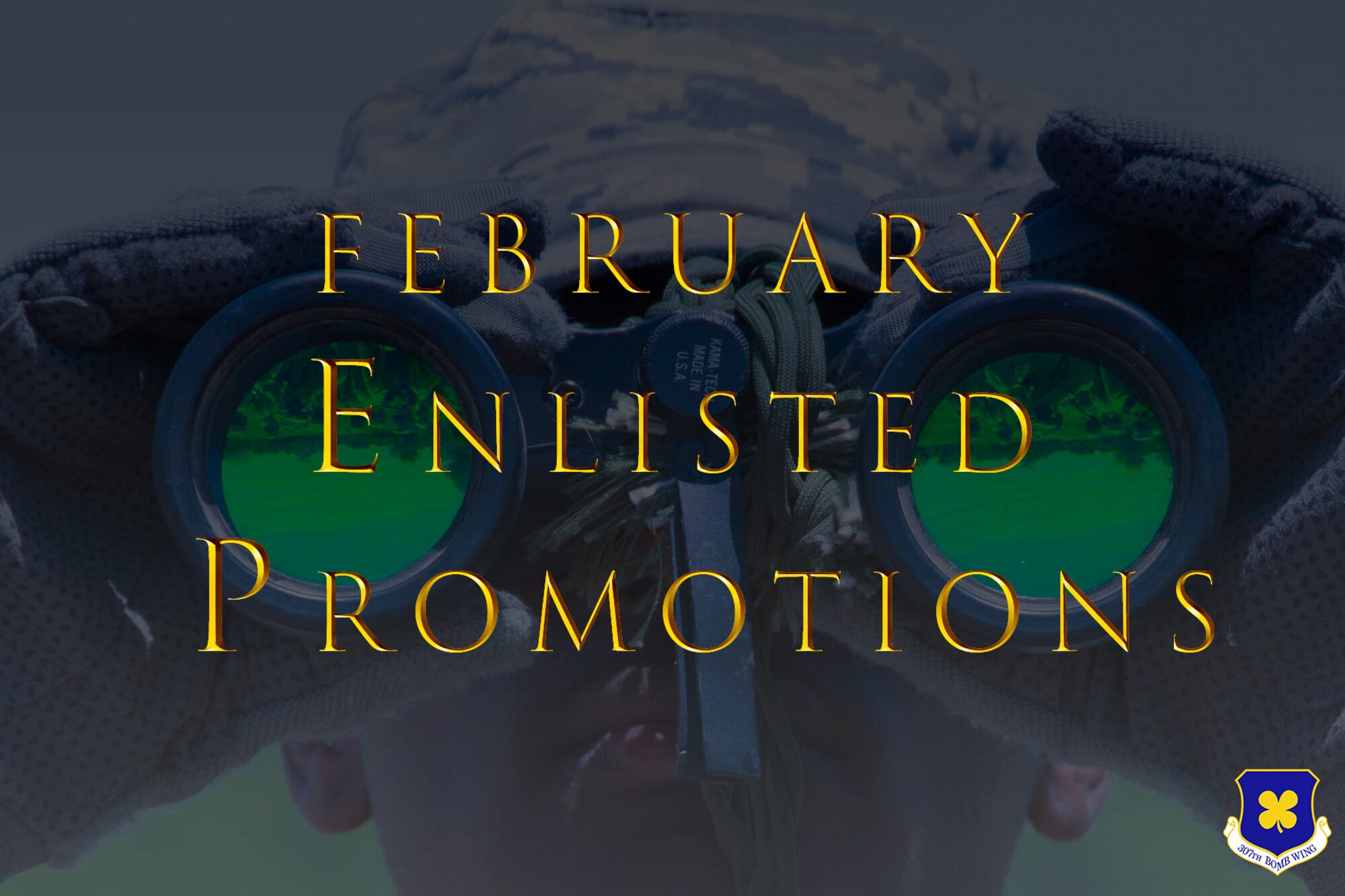 A USAFR Airman is peering through binoculars while having his photo taken. The words "February Enlisted Promotions" are typed over his image.