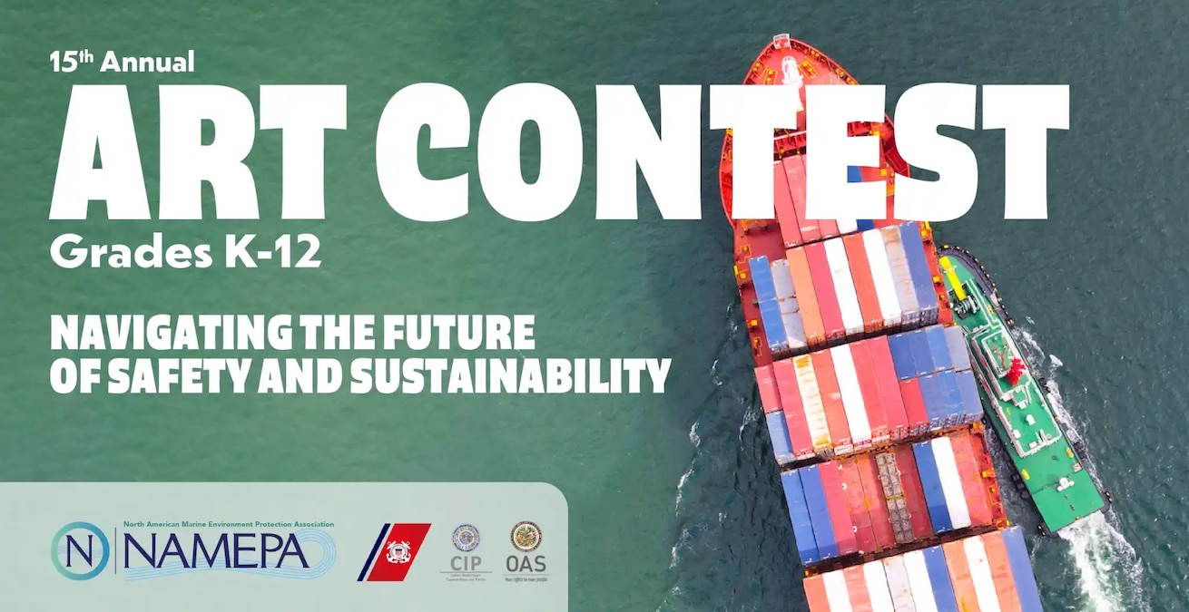 Graphic for the 2024 Art Contest. The text contains "15th Annual Art Contest. Grades K-12. Navigating the Future of Safety and Sustainability. The text is overlaid on an image of an overhead photo of a cargo ship in the ocean.