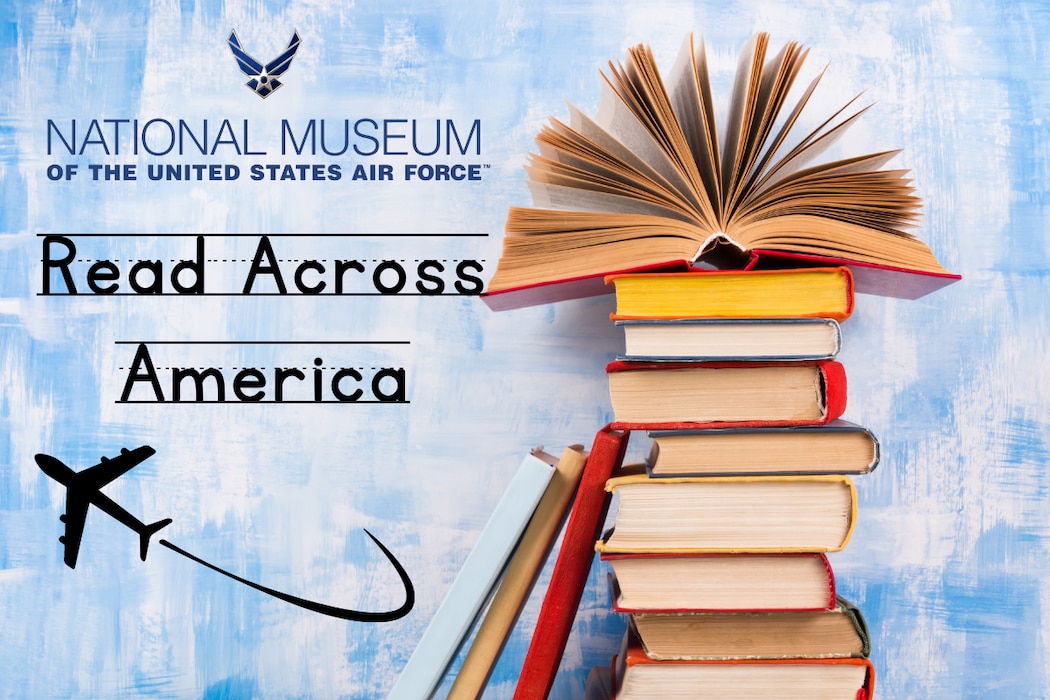 National Museum of the USAF hosts the annual Read Across America program in the month of March with in-person and online options.
Museum logo at the top with a stack of books on the right on a blue background.