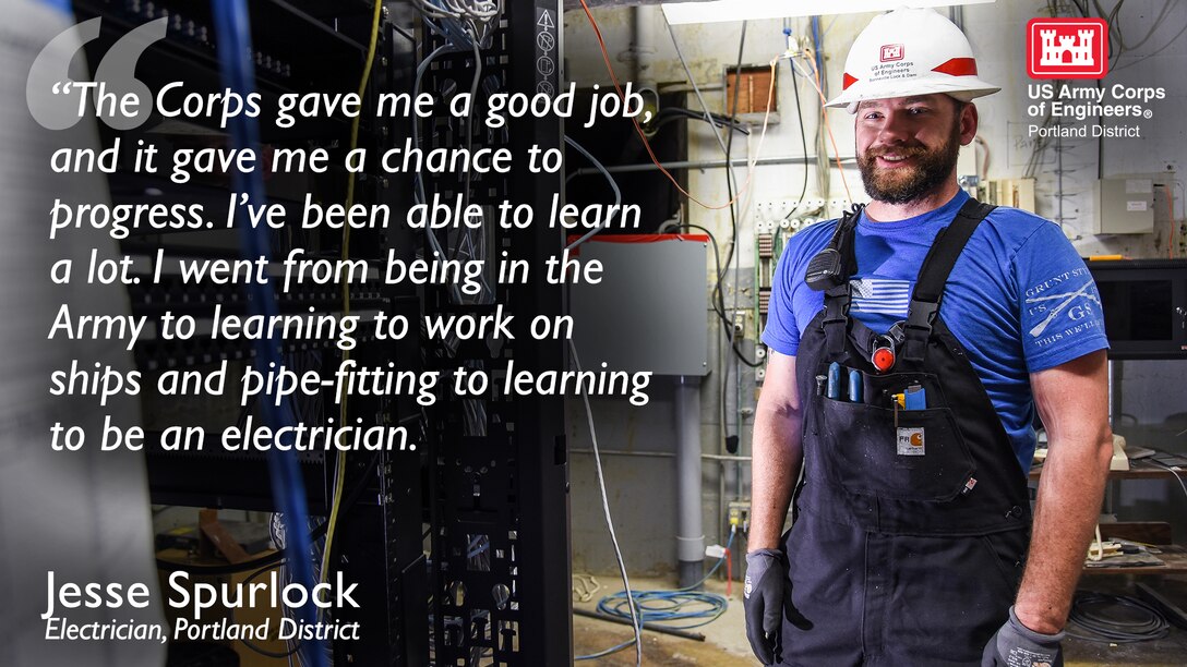A man stands in an electrical room wearing a Corps of Engineers labeled hard hat. The words, "The Corps gave me a good job, and it gave me a chance to progress. I've been able to learn a lot. I went from being in the Army to learning to work on ships and pipe-fitting to learning to be an electrician," are displayed across the left side of the image.