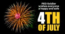 PEO Soldier wishes everyone a happy and safe 4th of July