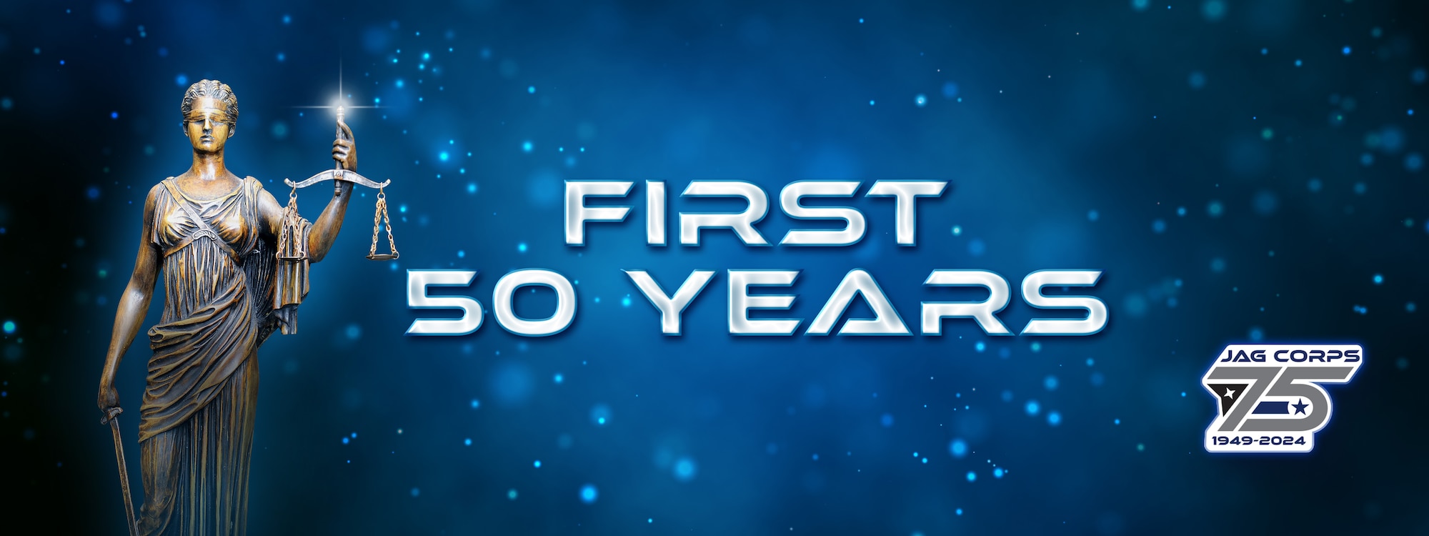 First 50 Years. Glitter blue background with JAG Corps 75th Anniversary seal [image is not public domain].