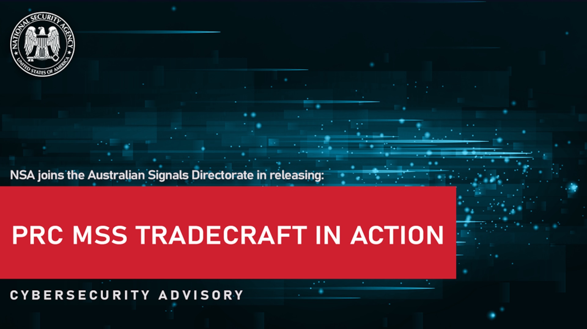 NSA joins the Australian Signals Directorate in releasing: PRC MSS Tradecraft in Action Graphic