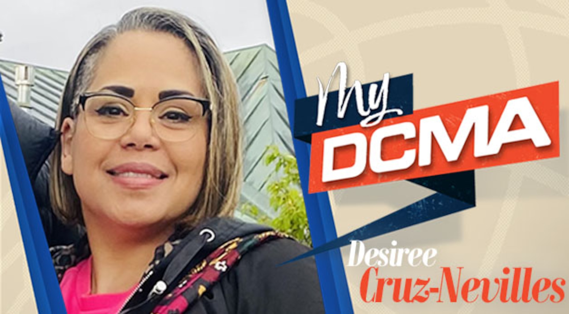 My DCMA: Desiree Cruz-Nevilles, contract administrator > Defense ...