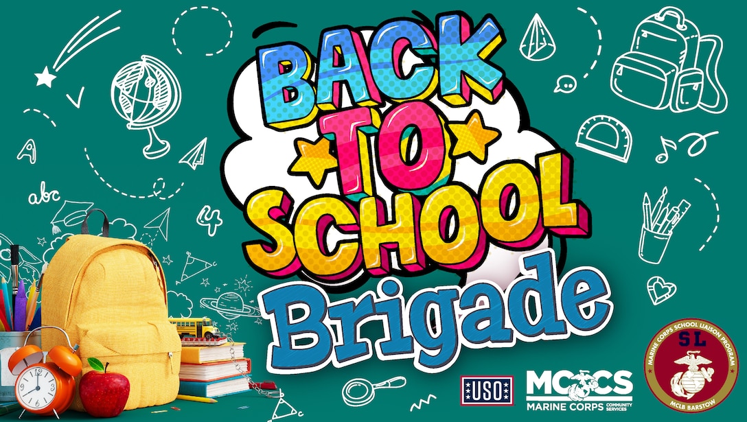 MCCS flyer for the Back to School Brigade 2024 event held at Marine Corps Logistics Base Barstow, California. Supported by the Ft. Irwin USO.